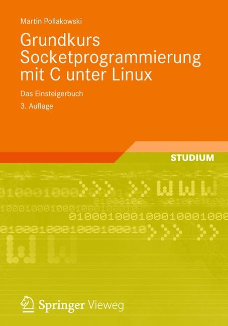 Grundkurs Socketprogrammierung mit C unter Linux - Martin Pollakowski