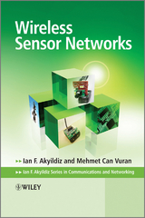 Wireless Sensor Networks -  Ian F. Akyildiz,  Mehmet Can Vuran