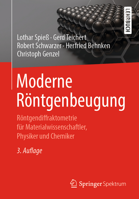 Moderne Röntgenbeugung - Lothar Spieß, Gerd Teichert, Robert Schwarzer, Herfried Behnken, Christoph Genzel