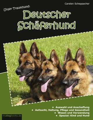 Unser Traumhund: Deutscher Schäferhund - Carsten Scheppacher