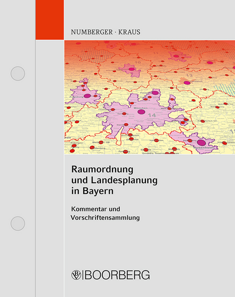 Raumordnung und Landesplanung in Bayern - Ulrich Numberger, Matthias Kraus