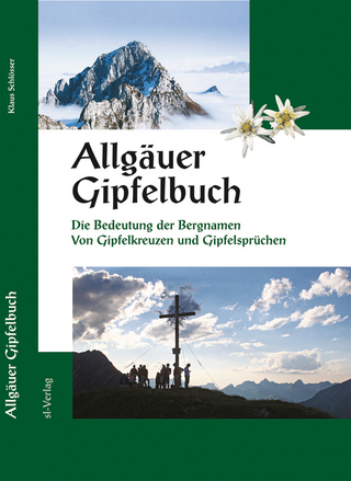 Allgäuer Gipfelbuch - Klaus Schlösser