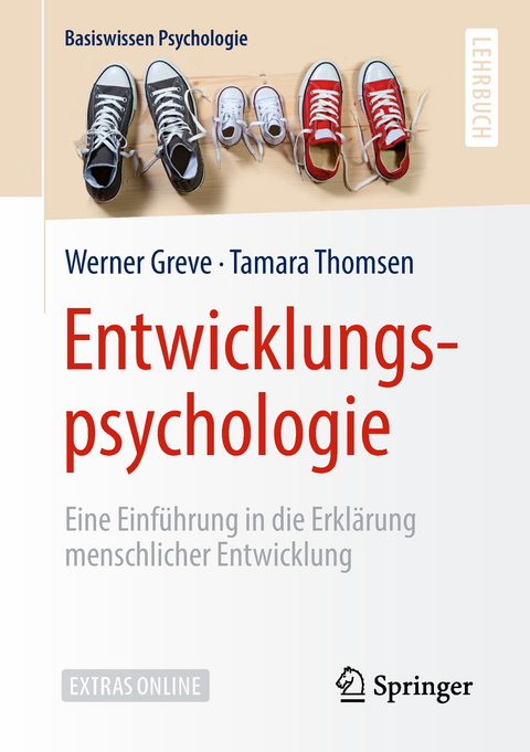 Entwicklungspsychologie - Werner Greve, Tamara Meyer