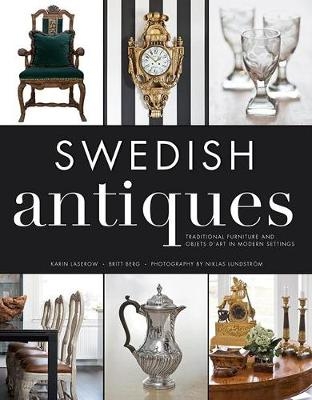 Swedish Antiques - Karin Laserow; Britt Berg; Niklas Lundstrom