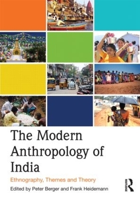 The Modern Anthropology of India - Peter Berger; Frank Heidemann