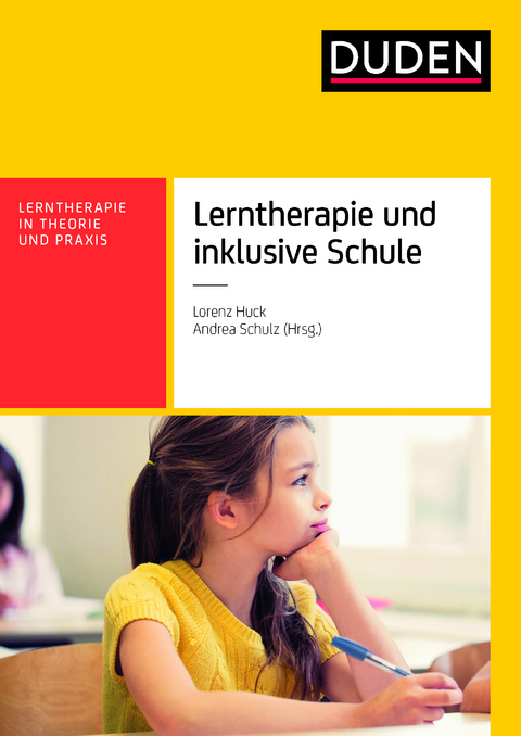 Lerntherapie und inklusive Schule - Andrea Schulz, Dr. Lorenz Huck