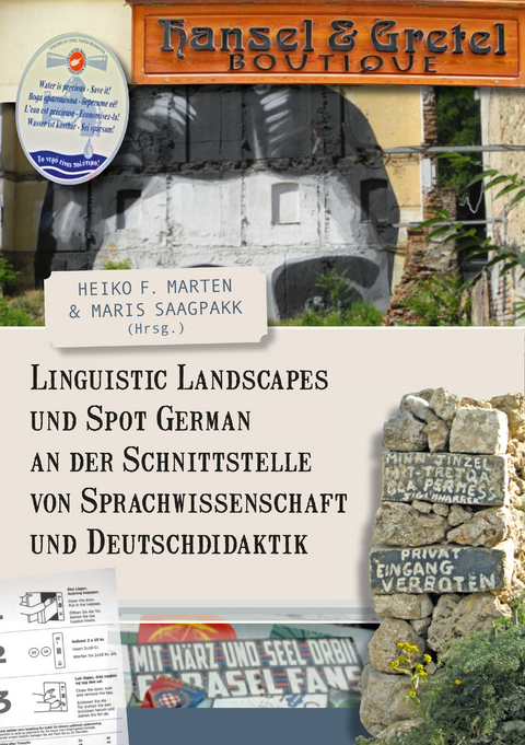 Linguistic Landscapes und Spot German an der Schnittstelle von Sprachwissenschaft und Deutschdidaktik - 