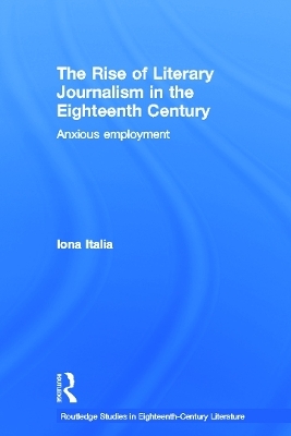 The Rise of Literary Journalism in the Eighteenth Century - Iona Italia