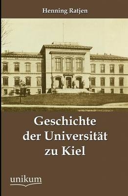 Geschichte der Universität zu Kiel - Henning Ratjen