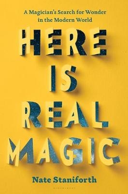 Here Is Real Magic - Nate Staniforth