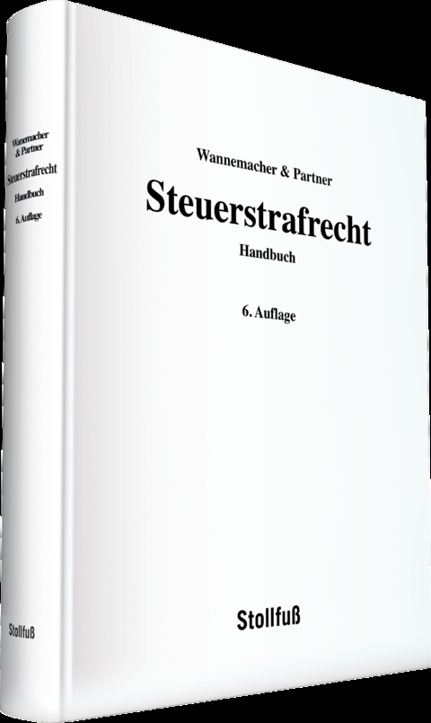 Steuerstrafrecht - Wolfgang J. Wannemacher