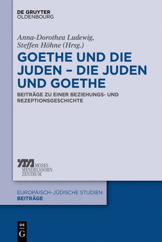 Goethe und die Juden - die Juden und Goethe: BeitrÃ¤ge zu einer Beziehungs- und Rezeptionsgeschichte Anna-Dorothea Ludewig Editor