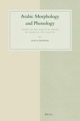Arabic Morphology and Phonology - Joyce Åkesson