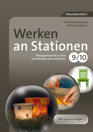 Werken an Stationen Klasse 9-10 - Christian Henning; Cathrin Spellner