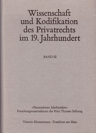 Wissenschaft und Kodifikation des Privatrechts im 19. Jahrhundert - Helmut Coing; Walter Wilhelm