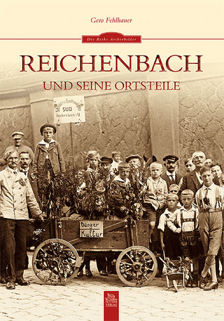 Reichenbach und seine Ortsteile - Gero Fehlhauer