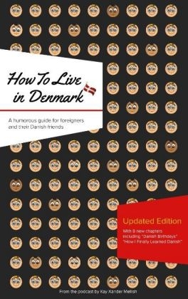 How to Live in Denmark - Kay Xander Mellish