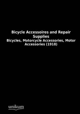 Bicycle Accessoires and Repair Supplies - N. N.