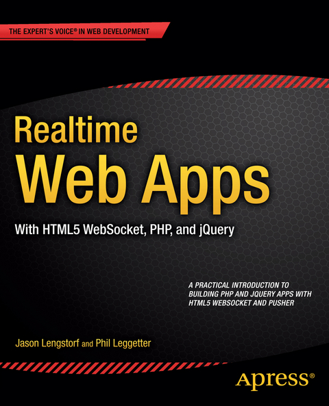 Realtime Web Apps - Jason Lengstorf, Phil Leggetter, Alex Newman