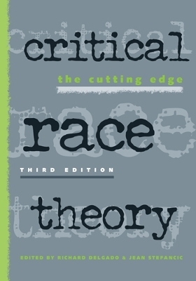 Critical Race Theory - Richard Delgado; Jean Stefancic