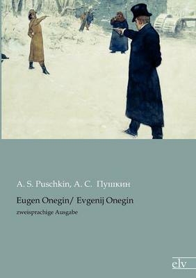 Eugen Onegin/ Evgenij Onegin - A. S. Puschkin