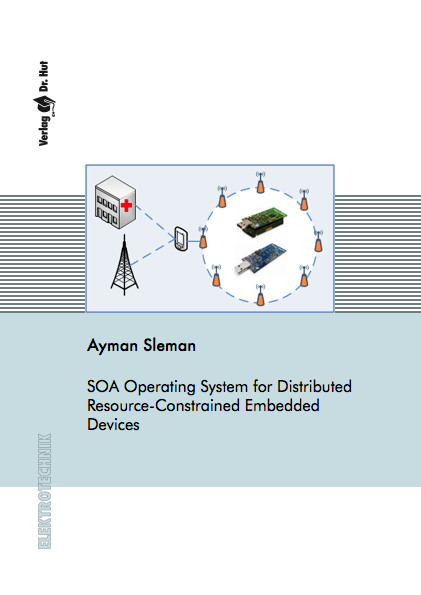 SOA Operating System for Distributed Resource-Constrained Embedded Devices - Ayman Sleman
