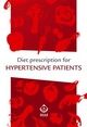 Diet Prescription for Hypertensive Patients - Aa. Vv.