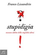 Stupidigia - Franco Lissandrin