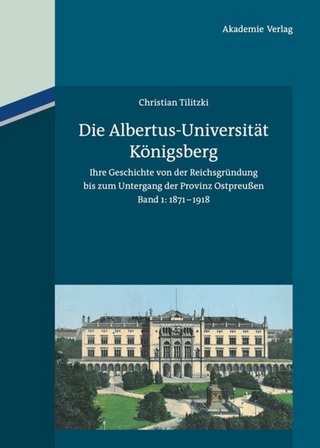 Die Albertus-Universität Königsberg - Christian Tilitzki