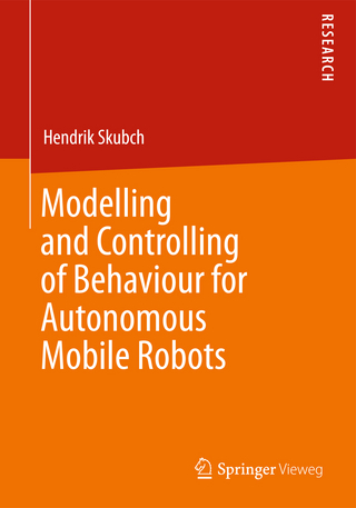 Modelling and Controlling of Behaviour for Autonomous Mobile Robots - Hendrik Skubch