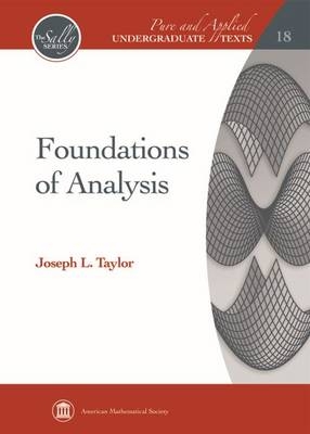 Foundations of Analysis - Joseph L. Taylor