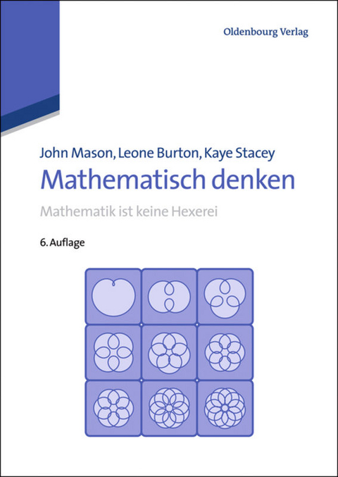Mathematisch denken - John Mason, Leone Burton, Kaye Stacey