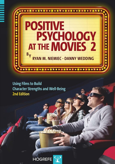 Positive Psychology at the Movies - Ryan M. Niemiec, Danny Wedding