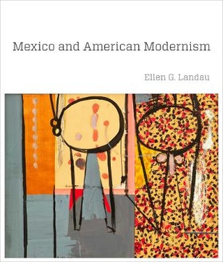 Mexico and American Modernism - Ellen G. Landau