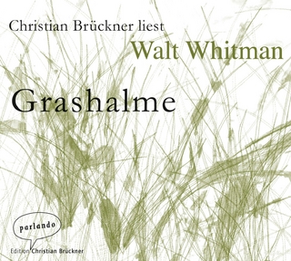 Grashalme - Walt Whitman; Christian Brückner
