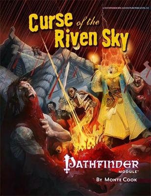 Pathfinder Module: Curse of the Riven Sky - Monte Cook; Paizo Staff