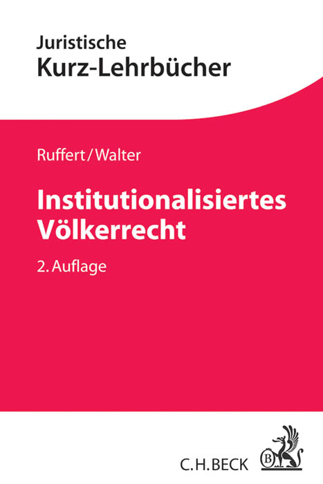 Institutionalisiertes Völkerrecht - Matthias Ruffert, Christian Walter