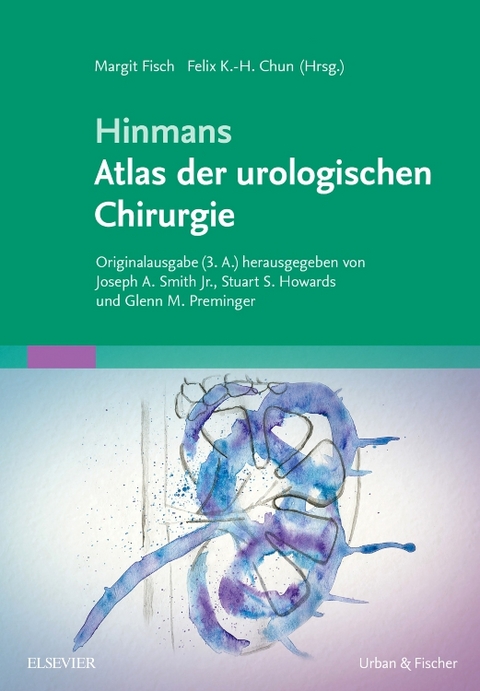 Hinmans Atlas der urologischen Chirurgie - Frank Hinman