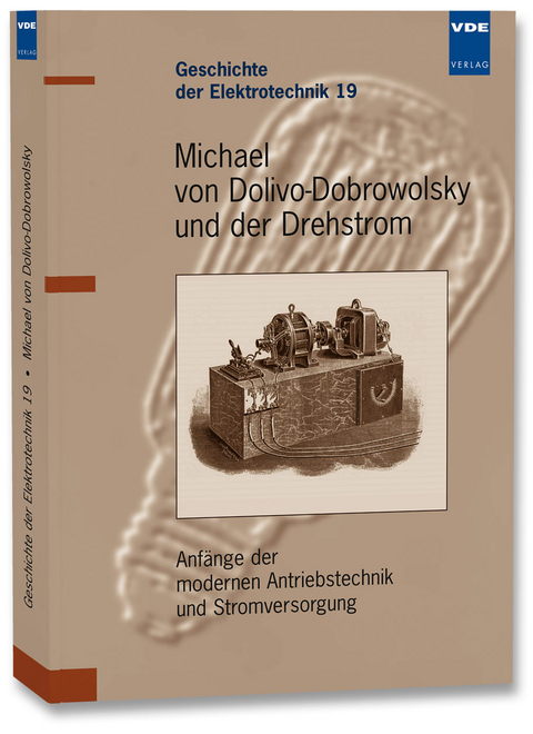 Michael von Dolivo-Dobrowolsky und der Drehstrom - Gerhard Neidhöfer
