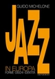 Il Jazz in Europa - Guido Michelone
