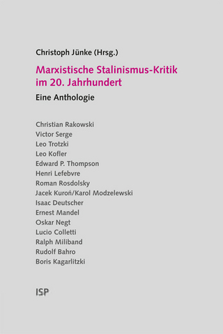 Marxistische Stalinismus-Kritik im 20. Jahrhundert - Christoph Jünke