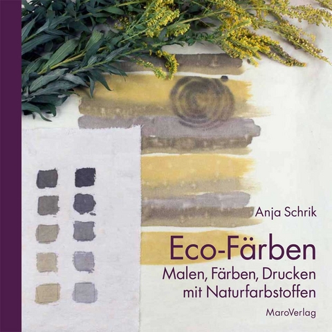 Eco-Färben - Anja Schrik