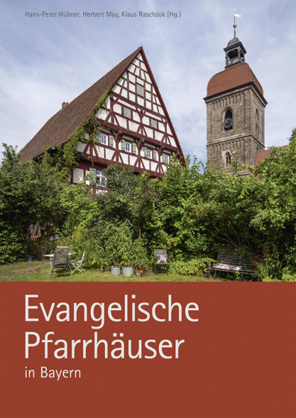 Evangelische Pfarrhäuser in Bayern - 