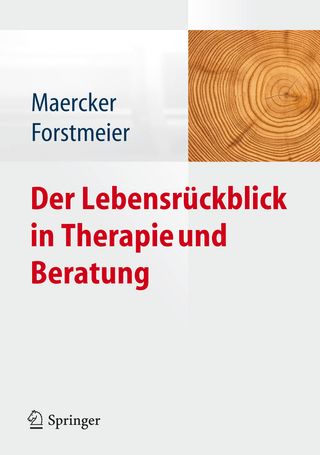 Der Lebensrückblick in Therapie und Beratung - Andreas Maercker; Simon Forstmeier