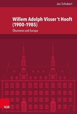 Willem Adolph Visser ?t Hooft (1900?1985) - Jan Schubert