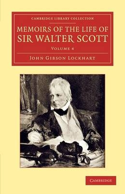 Memoirs of the Life of Sir Walter Scott, Bart - John Gibson Lockhart