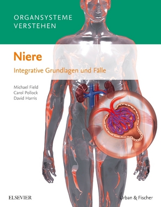 Organsysteme verstehen - Niere - Michael Field; Carol Pollock; David Harris