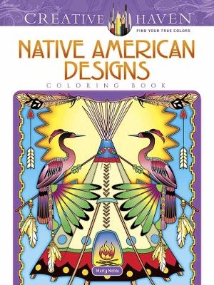 Creative Haven Native American Designs Coloring Book - Marty Noble