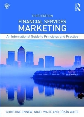 Financial Services Marketing - Christine Ennew; Nigel Waite; Roisin Waite