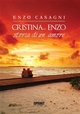 Cristina... Enzo - Storia di un amore - Enzo Casagni